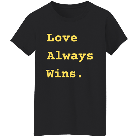 Love Always Wins - Ladies' Black T-Shirt w/ Yellow Text